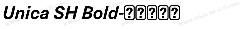 Unica SH Bold字体转换